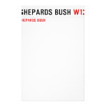 Shepards Bush  Stationery