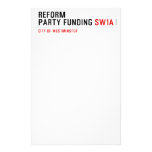 Reform party funding  Stationery
