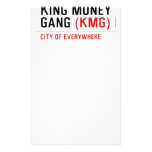 King Money Gang  Stationery