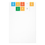 what's 
 up?  Stationery