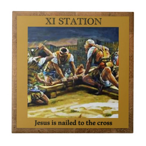 Stations of the Cross 11 of 15 Jesus nailed Ceramic Tile