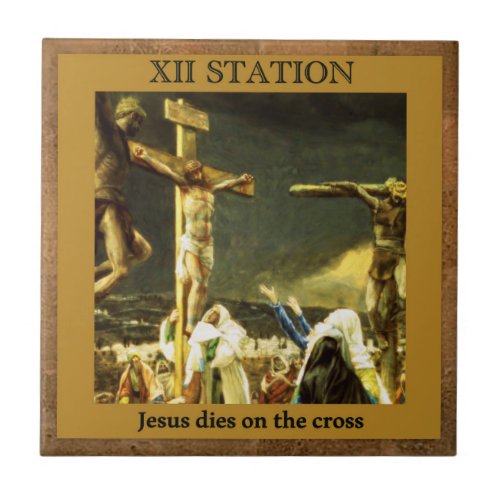 Stations of the Cross 12 of 15 Jesus Dies Ceramic Tile