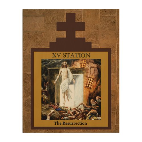 Stations of the Cross 15 of 15 The Resurrection Wood Wall Decor