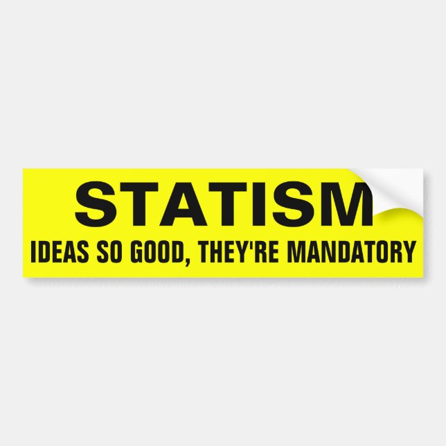 Statism Bumper Sticker (Front)
