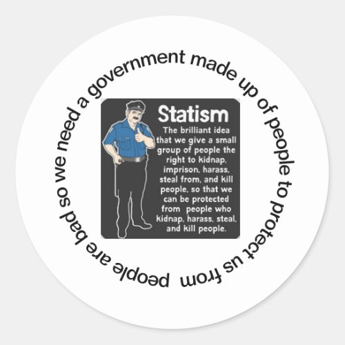 Statism is a disease classic round sticker