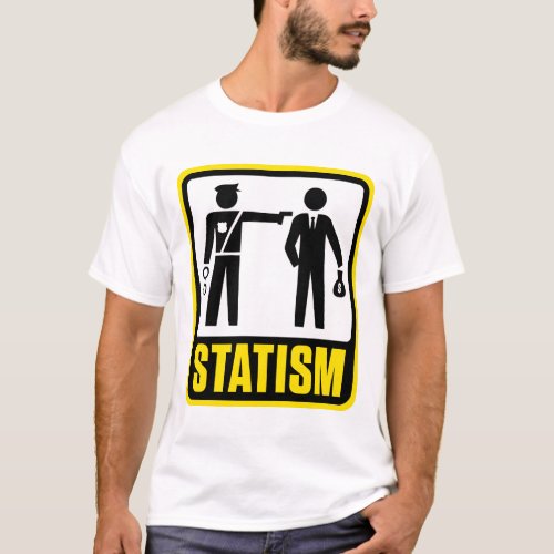 Statism Warning Sign Shirt