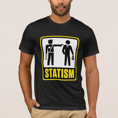 Statism Warning Sign Shirt