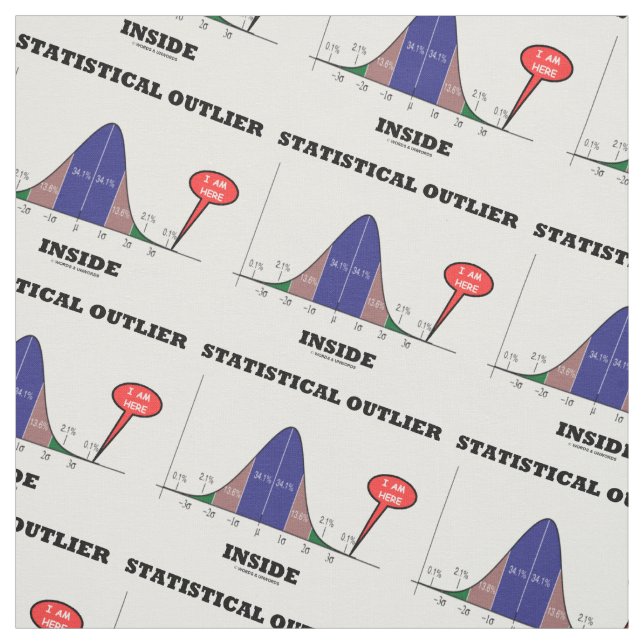 Statistical Outlier Inside (Bell Curve Humor) Fabric (Swatch)