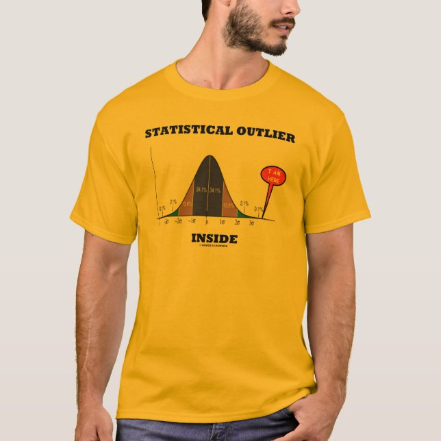 Statistical Outlier Inside (Bell Curve Humor) T-Shirt (Front)