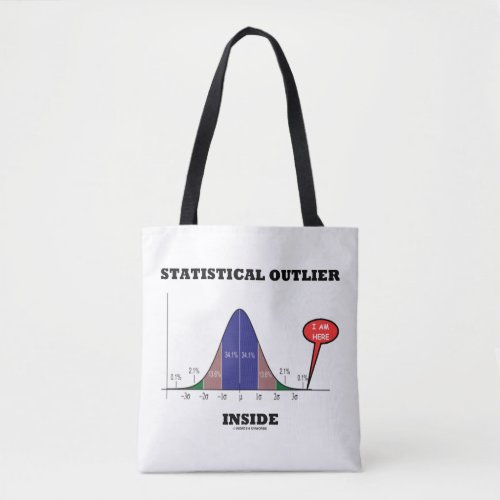 Statistical Outlier Inside Bell Curve Humor Tote Bag
