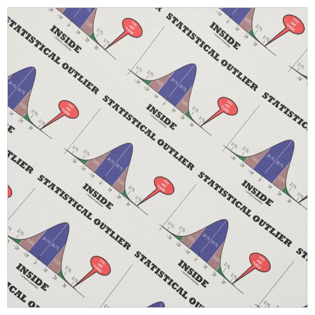 Statistical Outlier Inside You Are There Humor Fabric (Swatch)