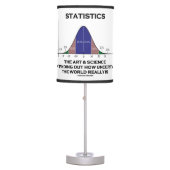 Statistics Art Science Finding Out Uncertain World Table Lamp (Front)