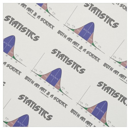 Statistics Both Art Science Bell Curve Humor Geek Fabric