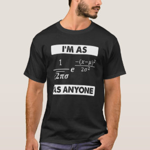 Statistics Math Scientist Normal Distribution Bell T-Shirt