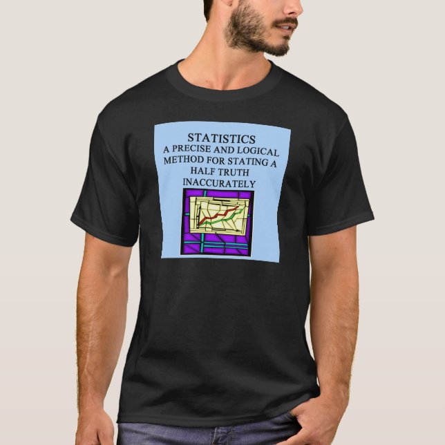STATISTICS statistician humor T-Shirt (Front)