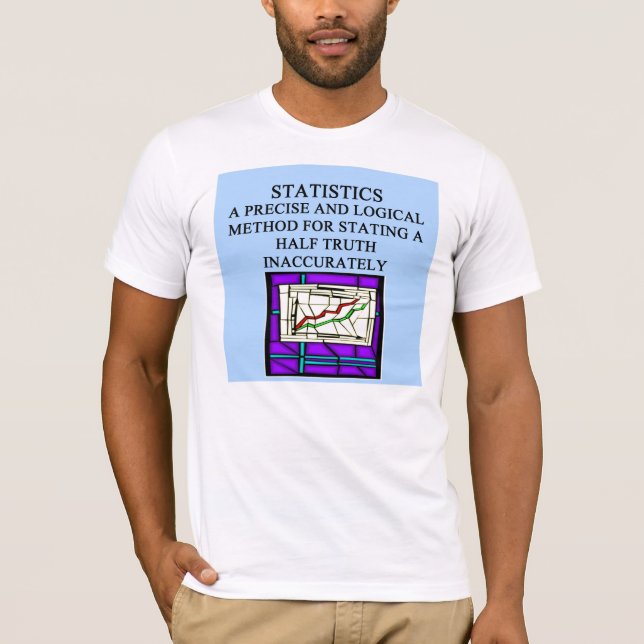 STATISTICS statistician humor T-Shirt (Front)