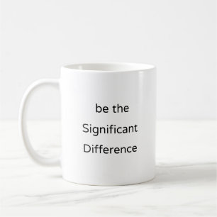 Stats Mug, Significant Difference, Scientist Gift Coffee Mug