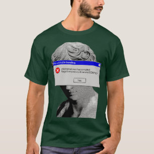 Statue error T-Shirt