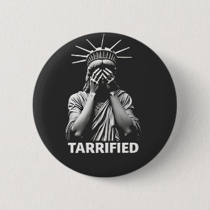 Statue Liberty New York America Tarrified  Button