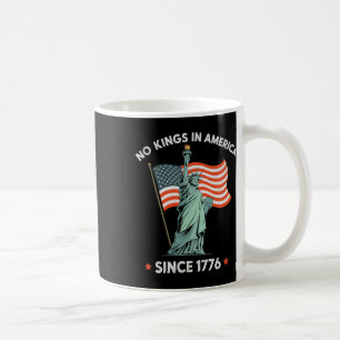 Statue Of Liberty 4th July No Kings In America Sin Coffee Mug