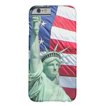 Statue Of Liberty And U.s. Flag Barely There Iphone 6 Case by DP_Holidays at Zazzle
