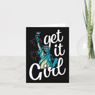 Statue Of Liberty Get It Girl American Flag 4th Of Card