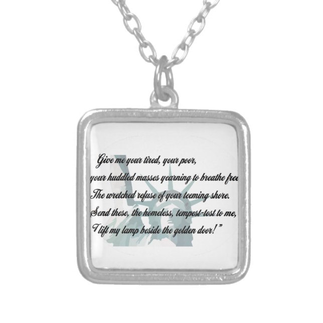 Statue of Liberty - Give me your tired... Silver Plated Necklace (Front)