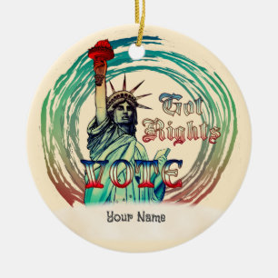 Statue of Liberty Got Rights Ceramic Ornament
