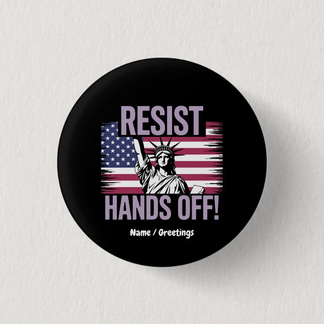 Statue of Liberty Hands Off Protest Resistance  Button (Front)