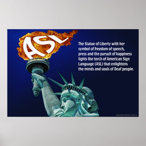 Statue of Liberty Lights Her Torch for ASL 24x16 Poster