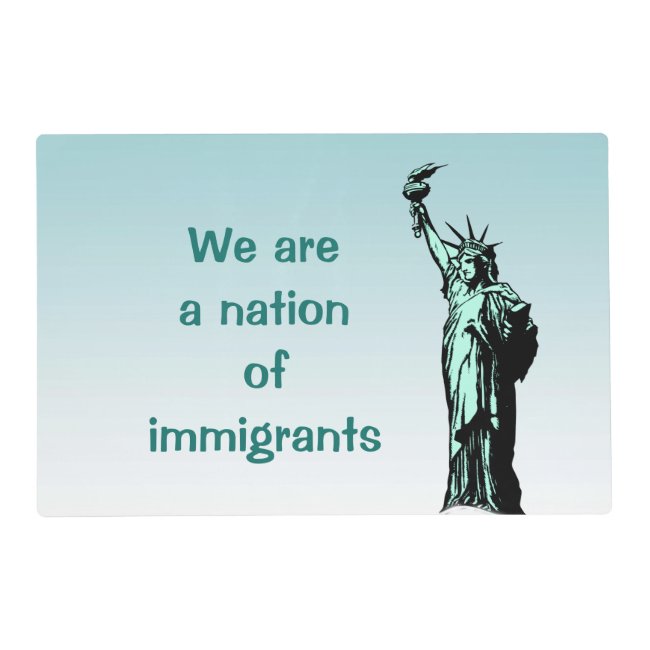 Statue of Liberty Nation of Immigrants Placemat