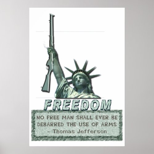 STATUE OF LIBERTY _ T JEFFERSON QUOTE _ FIREARMS POSTER