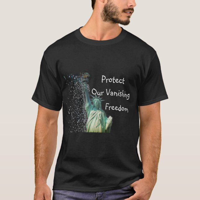 Statue Of Liberty Vanishing Freedoms T-Shirt (Front)