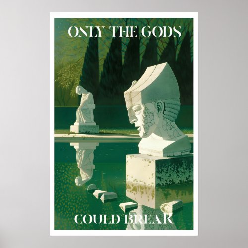Statue Reflection Poster - Only the Gods Could