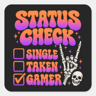 Status check gamer humor for gaming fans square sticker
