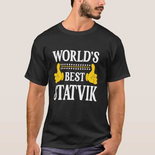 Statvik Personal Name Funny First Name World's Bes T-Shirt (Front)