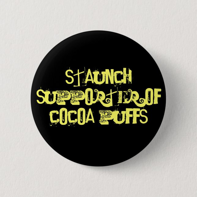 Staunch Supporter of Cocoa Puffs Pinback Button (Front)
