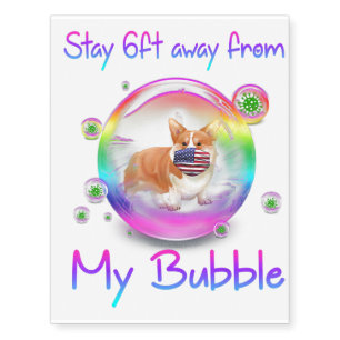 Stay 6ft Away From My Bubble Corgi Dog Gift Temporary Tattoos