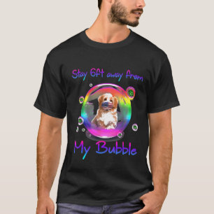 Stay 6ft Away From My Bubble Shih Tzu Dog T-Shirt