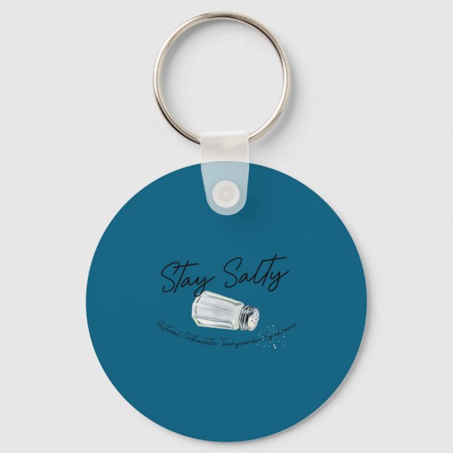 Stay A Salty Stural Orthostatic Tachycardia Syndro Keychain (Front)