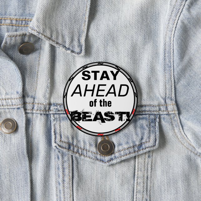 Stay Ahead of the Beast Red Black Geometric Button (In Situ)