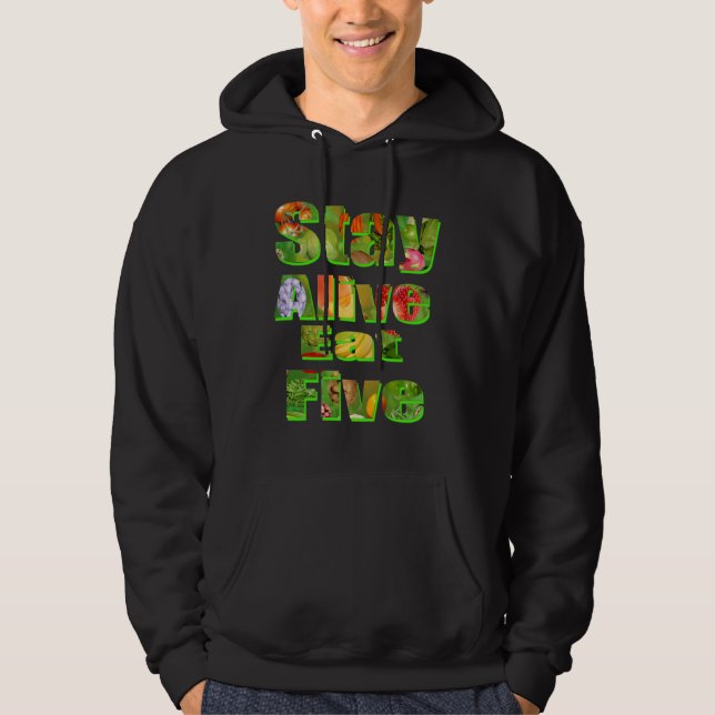 Stay Alive Eat Five Fruit Veg Logo Hoodie (Front)