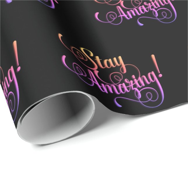 Stay Amazing text on black Wrapping Paper (Roll Corner)