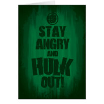 Stay Angry And Hulk Out