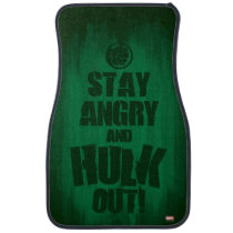 Stay Angry And Hulk Out Car Mat