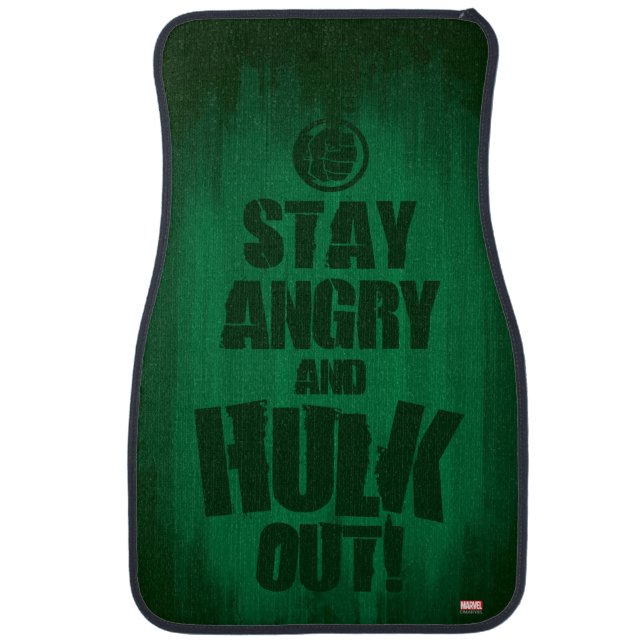 Stay Angry And Hulk Out Car Mat (Front)