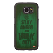 Stay Angry And Hulk Out Carved Wood Samsung Galaxy S6 Case