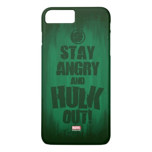 Stay Angry And Hulk Out iPhone 8 Plus7 Plus Case