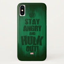Stay Angry And Hulk Out iPhone X Case