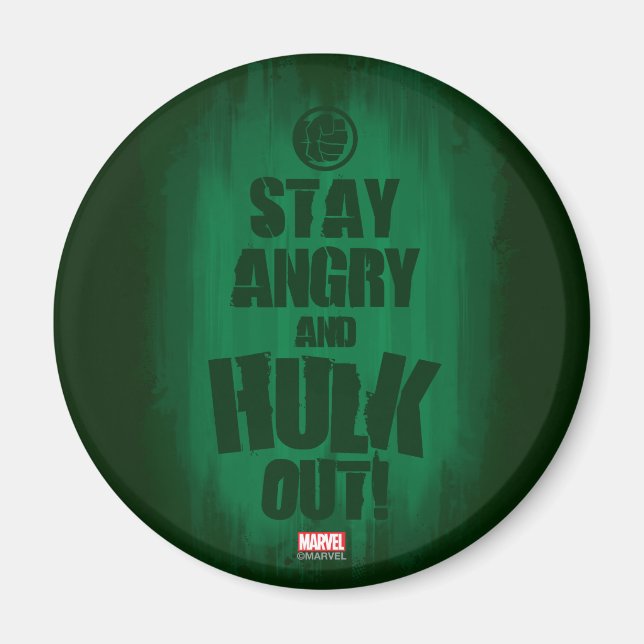 Stay Angry And Hulk Out Magnet (Front)